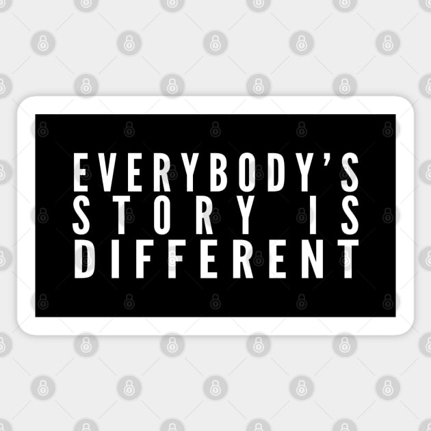 Everybody's Story Is Different (White Text) - Happiest Season Sticker by Queerdelion